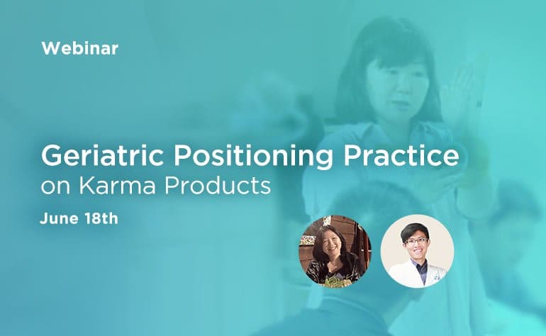 Webinar: ​Geriatric Positioning Practice on Karma Products
