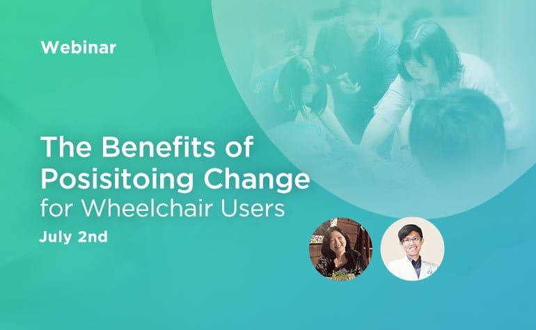 Webinar: ​The Benefits of Positioning Change for Wheelchair Users